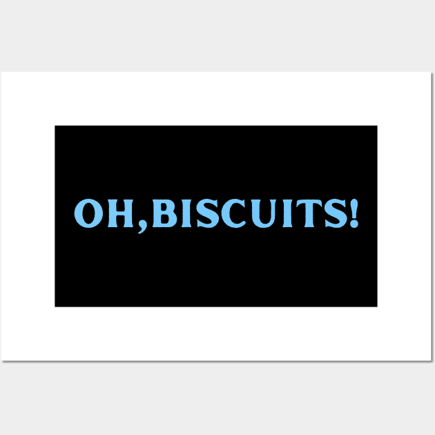 oh,biscuits bluey Wall Art by Shirt Tube